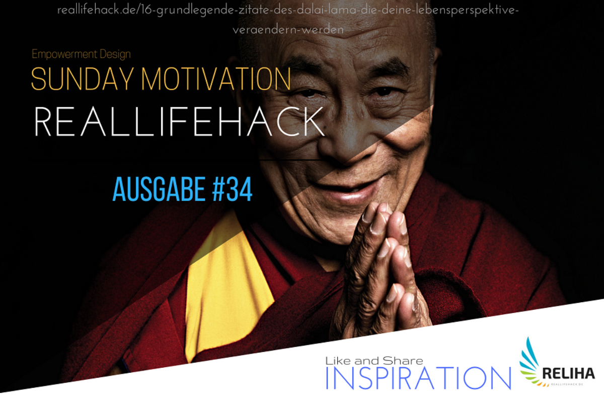 16 Grundlegende Zitate Des Dalai Lama Die Deine Lebensperspektive Verandern Werden Reallifehack De